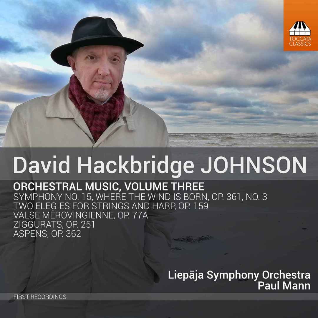 DAVID HACKBRIDGE JOHNSON: ORCHESTRAL MUSIC, VOLUME THREE